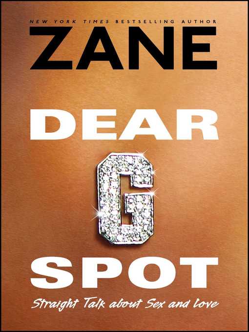 Title details for Zane's Dear G-Spot by Zane - Available